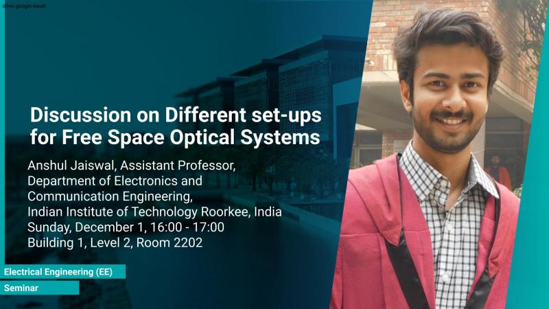 KAUST CEMSE EE Seminar Jaiswal Free Space Optical Systems 