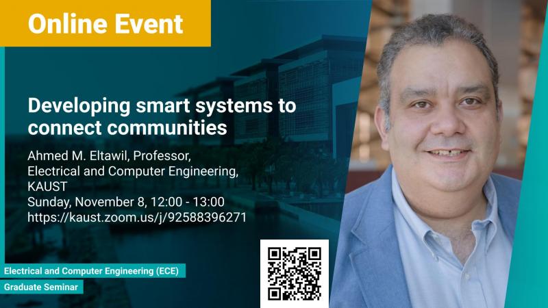 KAUST CEMSE ECE Ahmed Eltawil Developing smart systems to connect communities