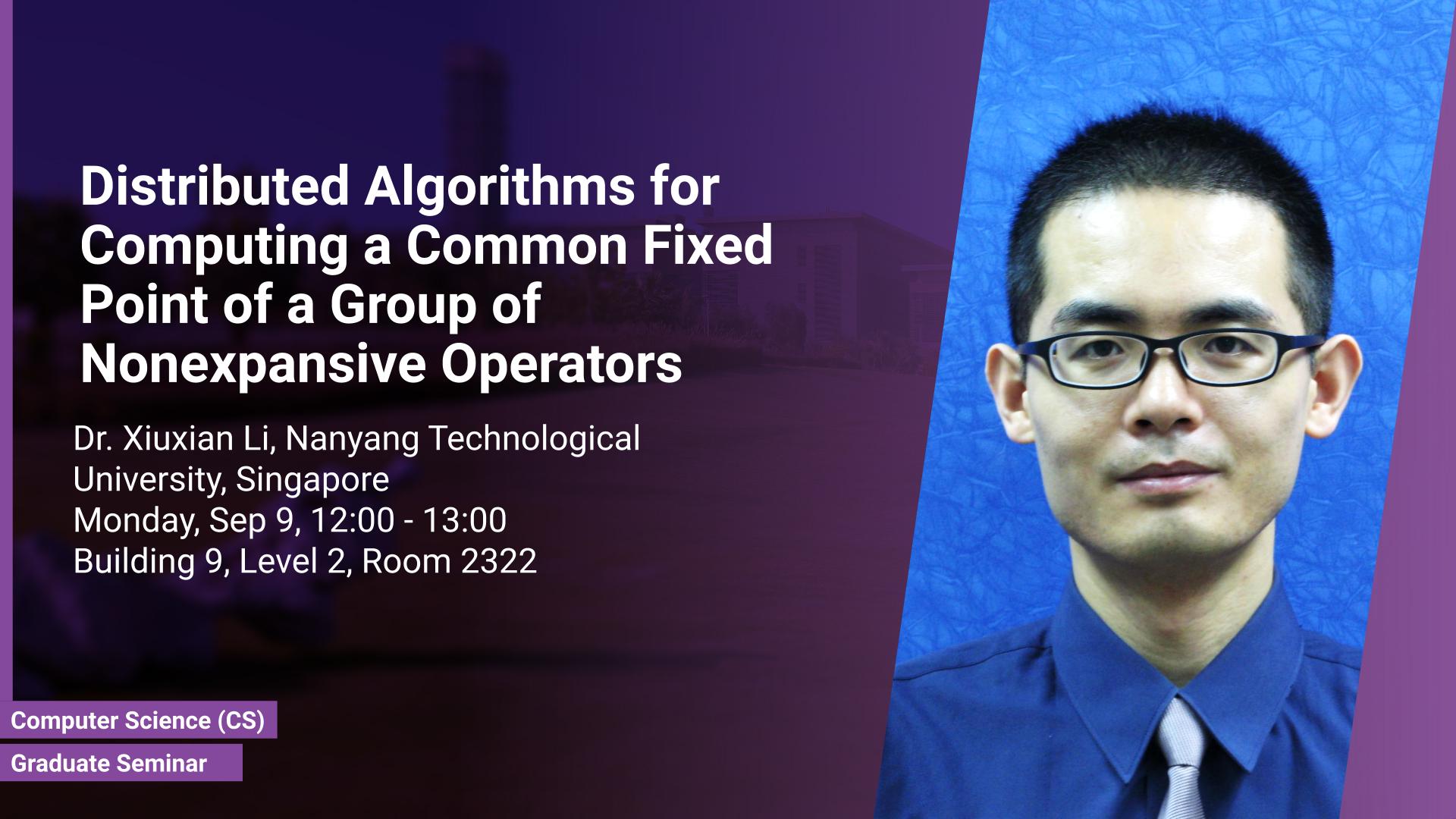 CEMSE CS Graduate Seminar Xiuxian Li distributed algorithms