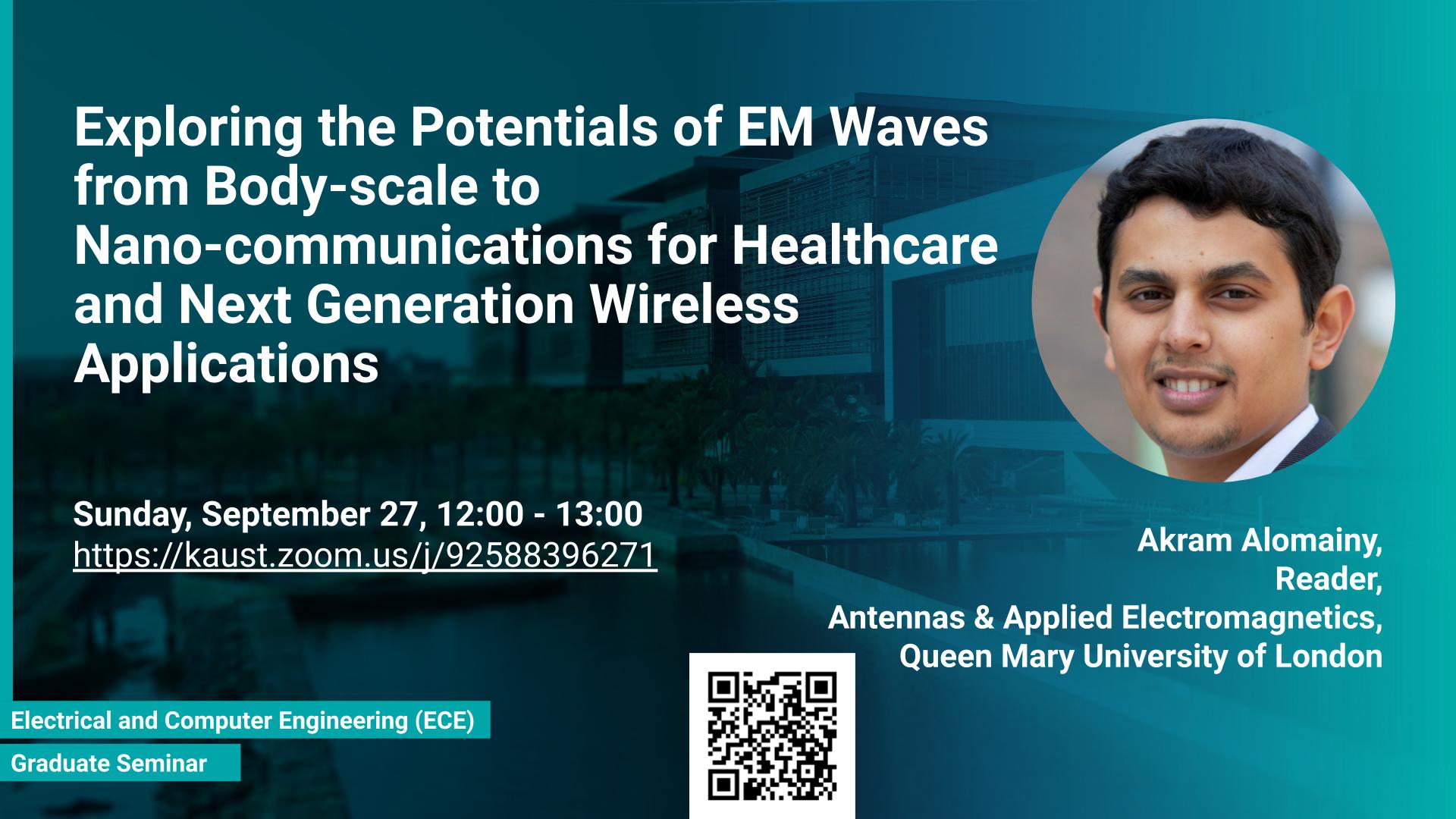 KAUST-CEMSE ECE Graduate Seminar Akram Alomainy EM-Waves Bodyscale Nano-communications Healthcare Wireless