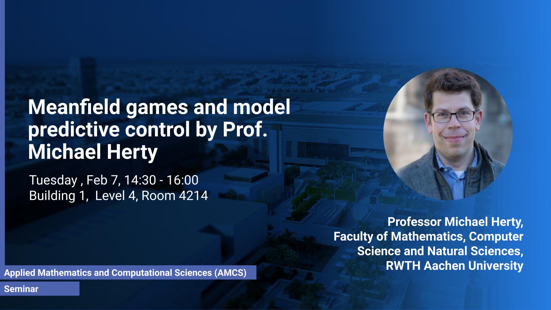 KAUST CEMSE AMCS STOCHNUM Seminar Michael Herty Meanfield Games And Model Predictive Control
