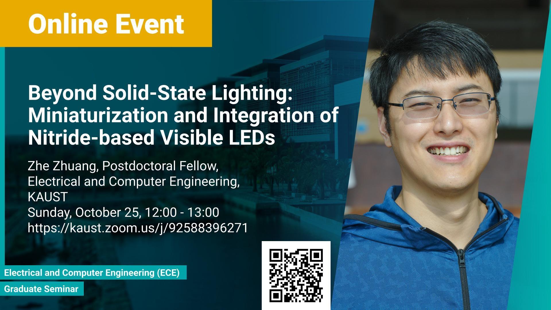 KAUST-CEMSE-ECE-Graduate-Seminar-ZheZhuang-Beyond Solid-State Lighting Miniaturization and Integration of Nitride-based Visible LEDs.jpg