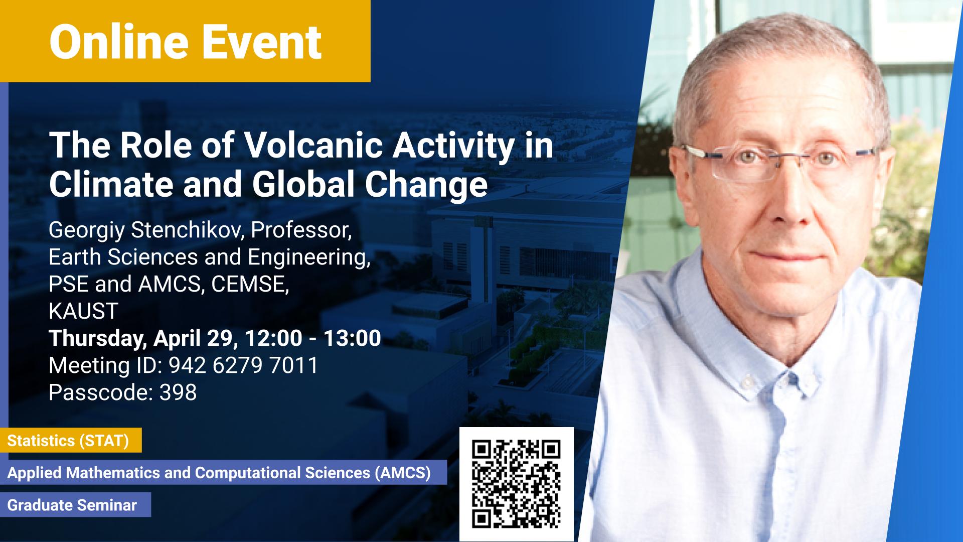 KAUST-CEMSE-AMCS-STAT-Graduate-Seminar-Georgiy-Stenchikov-The Role-of-Volcanic-Activity-in-Climate-and-Global-Change.jpg