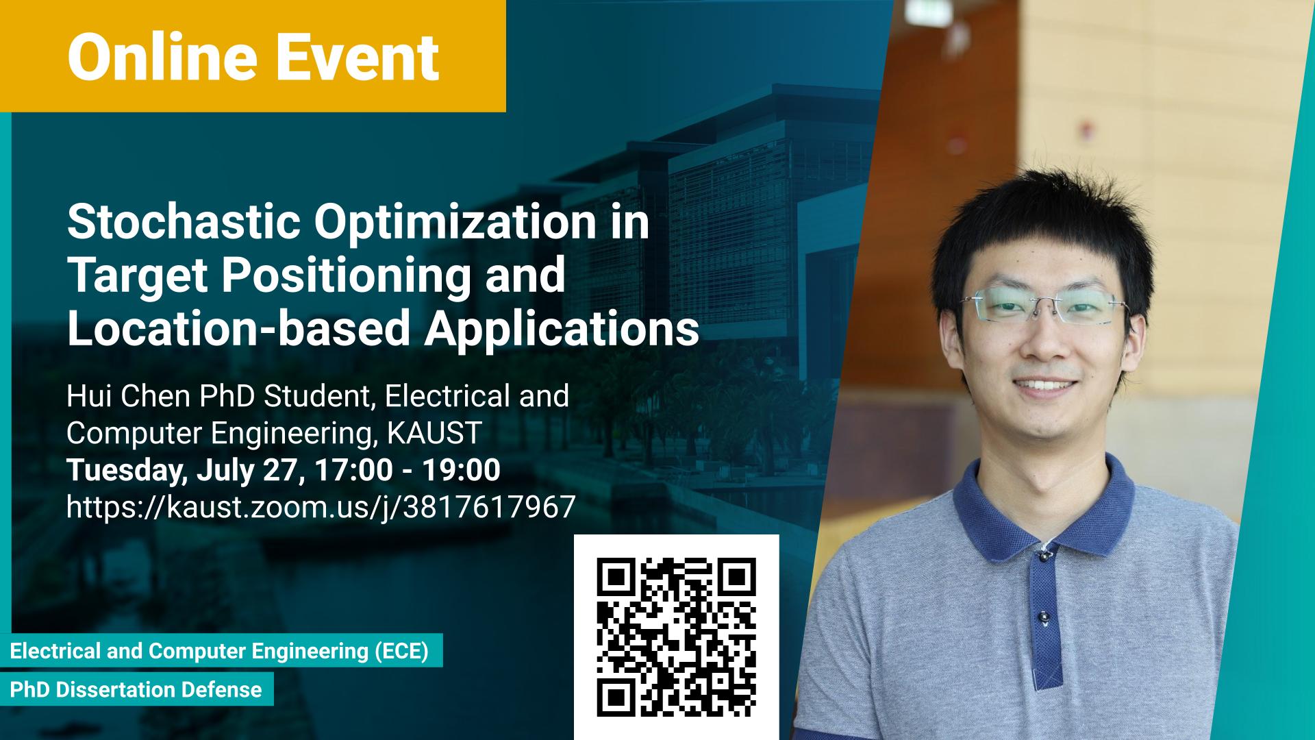 KAUST CEMSE ECE PhD Dissertation Defense Hui Chen Stochastic Optimization in Target Positioning and Location based Applications