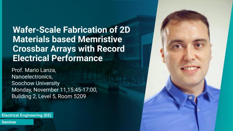 KAUST CEMSE EE Seminar Mario Lanza wafer scale fabrication memristive crossbar arrays with record performance