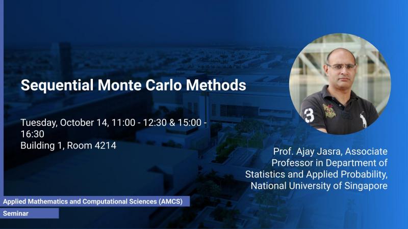 KAUST CEMSE AMCS STOCHNUM Seminar Ajay Jasra Sequential Monte Carlo Methods