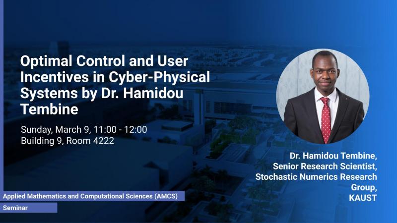 KAUST CEMSE AMCS STOCHNUM Seminar Hamidou Tembine Cyber Physical Systems