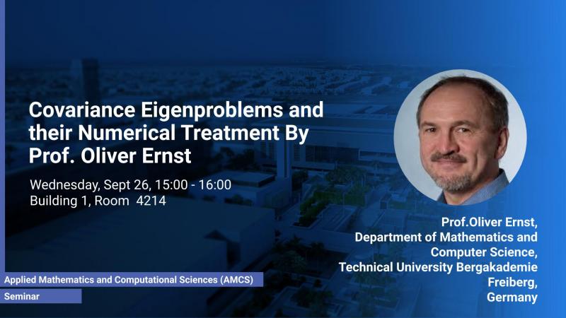 KAUST CEMSE AMCS STOCHNUM Seminar Oliver Ernst Covariance Eigenproblems and Their Numerical Treatment