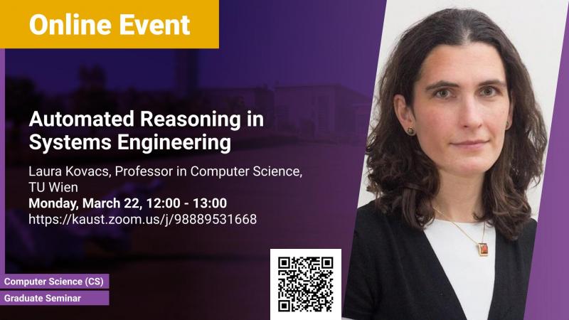 KAUST-CEMSE-CS-Graduate-Seminar-Laura-Kovacs-Automated-Reasoning-in-Systems-Engineering.jpg