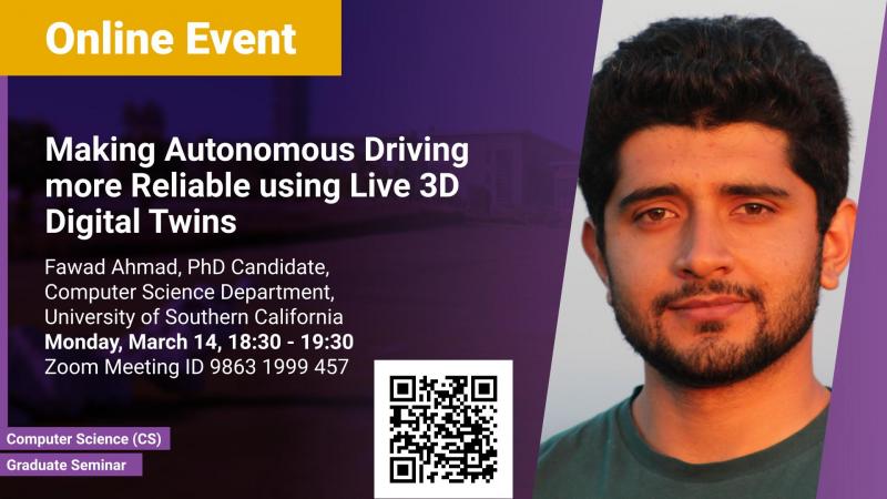 KAUST-CEMSE-CS-graduate-seminar-Fawad-Ahmad-Making Autonomous Driving more Reliable using Live 3D Digital Twins (1).jpg
