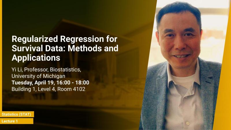 KAUST-CEMSE-STAT-Seminar-Yi Li-Lecture 1-Regularized Regression for Survival Data