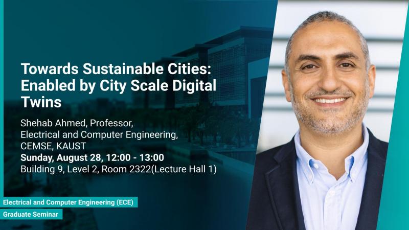 KAUST CEMSE ECE Graduate Seminar Shehab Ahmed Towards Sustainable Cities