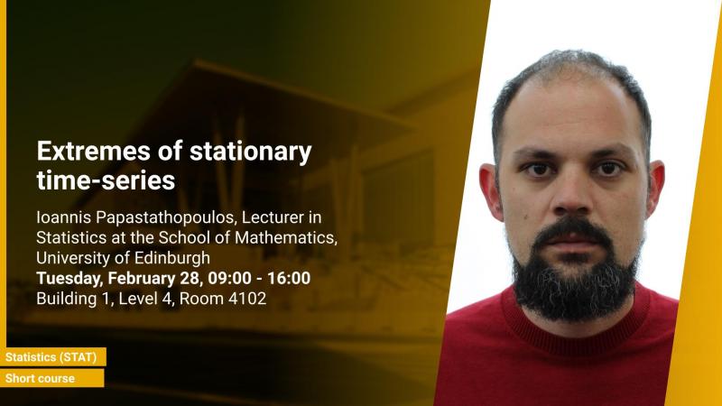 KAUST CEMSE Statistics Short course 2 Ioannis Papastathopoulos Extremes of stationary time series