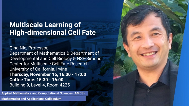 KAUST-CEMSE-AMCS-SIAM-Seminar-Qing-Nie-Multiscale-Learning-of-Cell-Fate.png