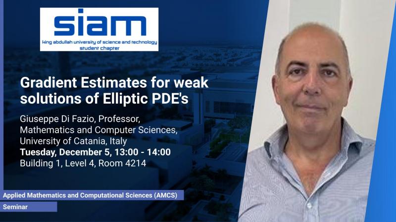 KAUST-CEMSE-AMCS-Seminar-Giuseppe Di Fazio-Gradient-Estimates-for-weak-solutions-of Elliptic