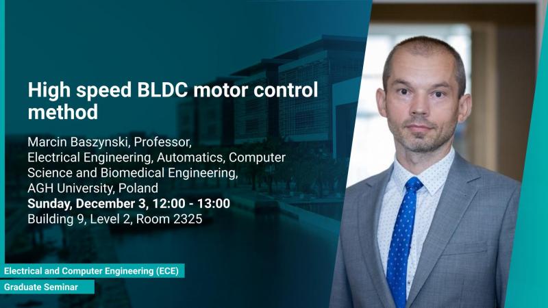KAUST-CEMSE-ECE-Graduate-Seminar-Marcin-Baszynski-High-speed-BLDC-motor-control-method