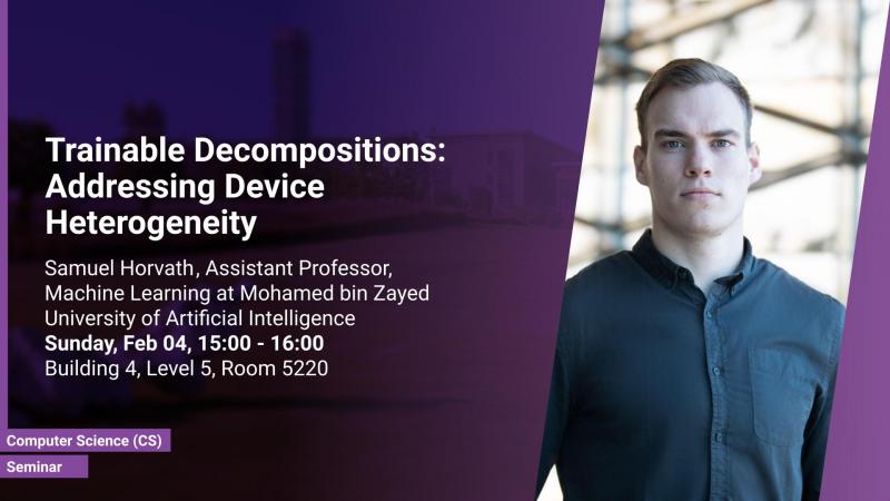 KAUST CEMSE CS Seminar Samuel Horvath Trainable Decompositions-Addressing Device Heterogeneity.jpg