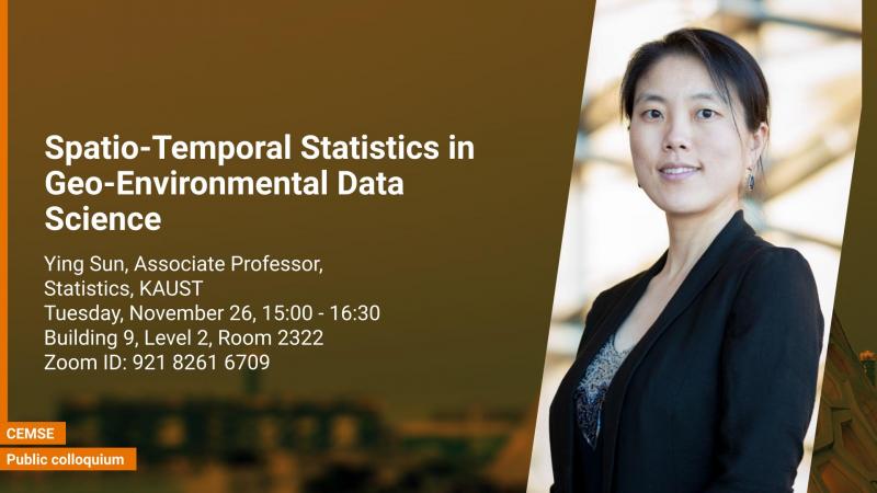 KAUST-CEMSE-Public-colloquium-Ying-Sun-Spatio-Temporal-Statistics-In-Geo-Environmental-Data-Science.jpg