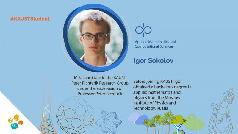 KAUST CEMSE AMCS Igor Sokolov Student profile AMCS