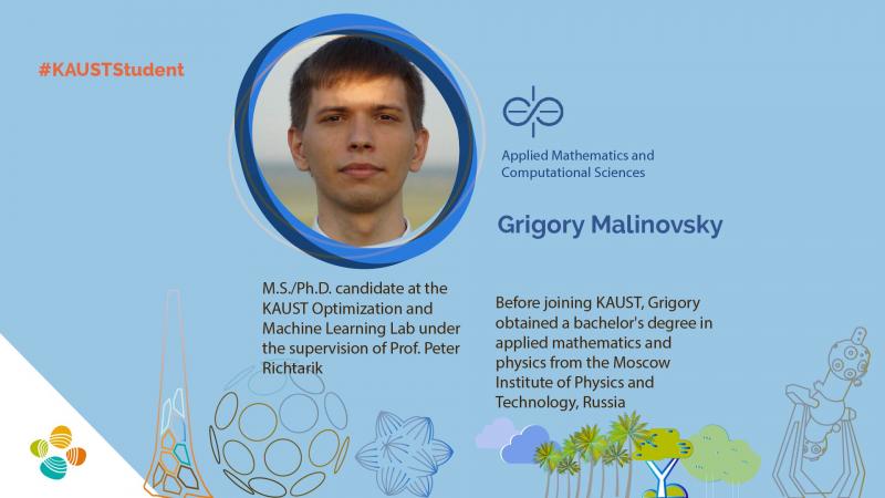 KAUST CEMSE AMCS P Richtarik Grigory Malinovsky Student Profile