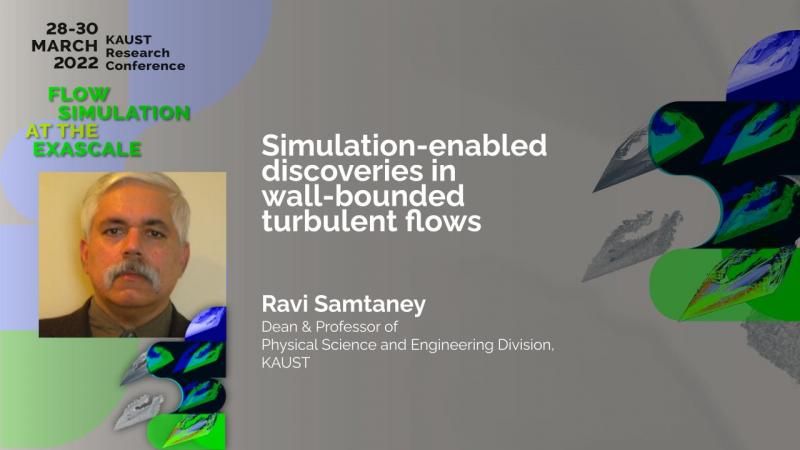 Simulation-enabled discoveries in wall-bounded turbulent flows Ravi Samtaney exaflow CEMSE 