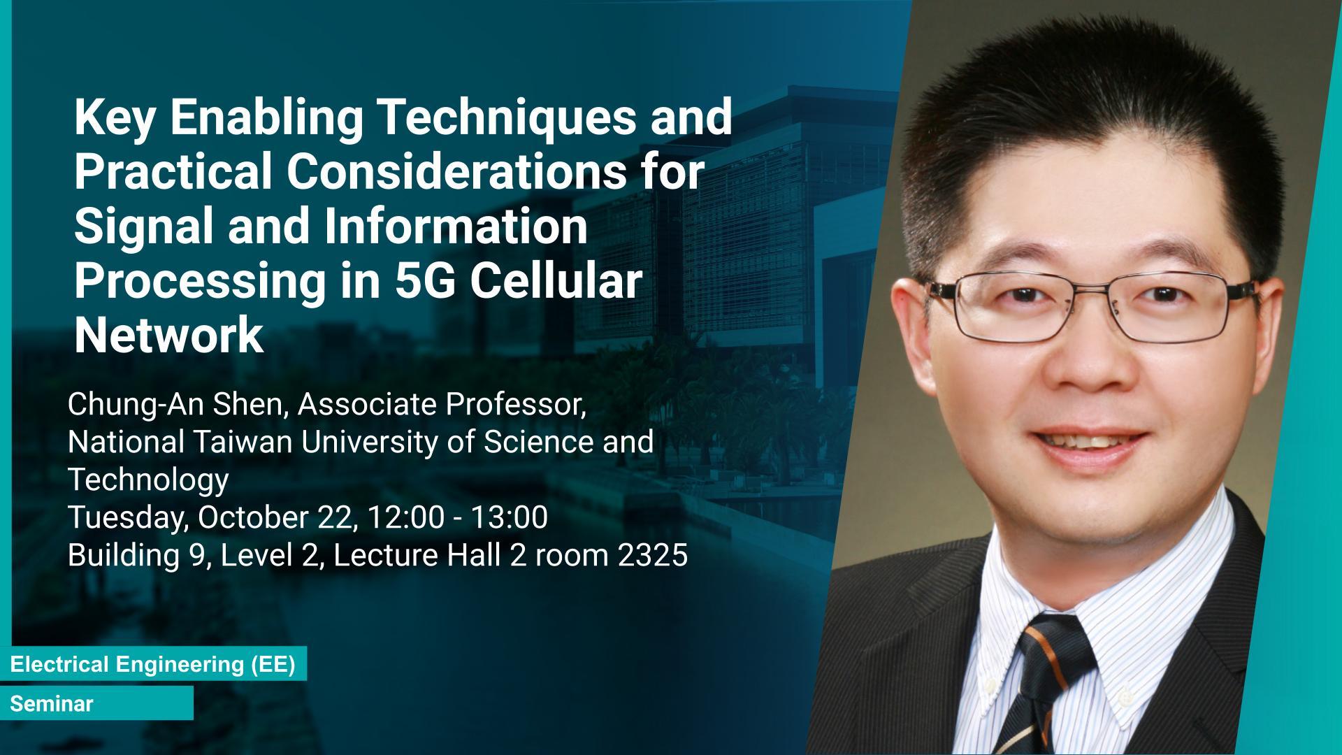 KAUST CEMSE EE Seminar Chung An Shen Enabling 5G Network