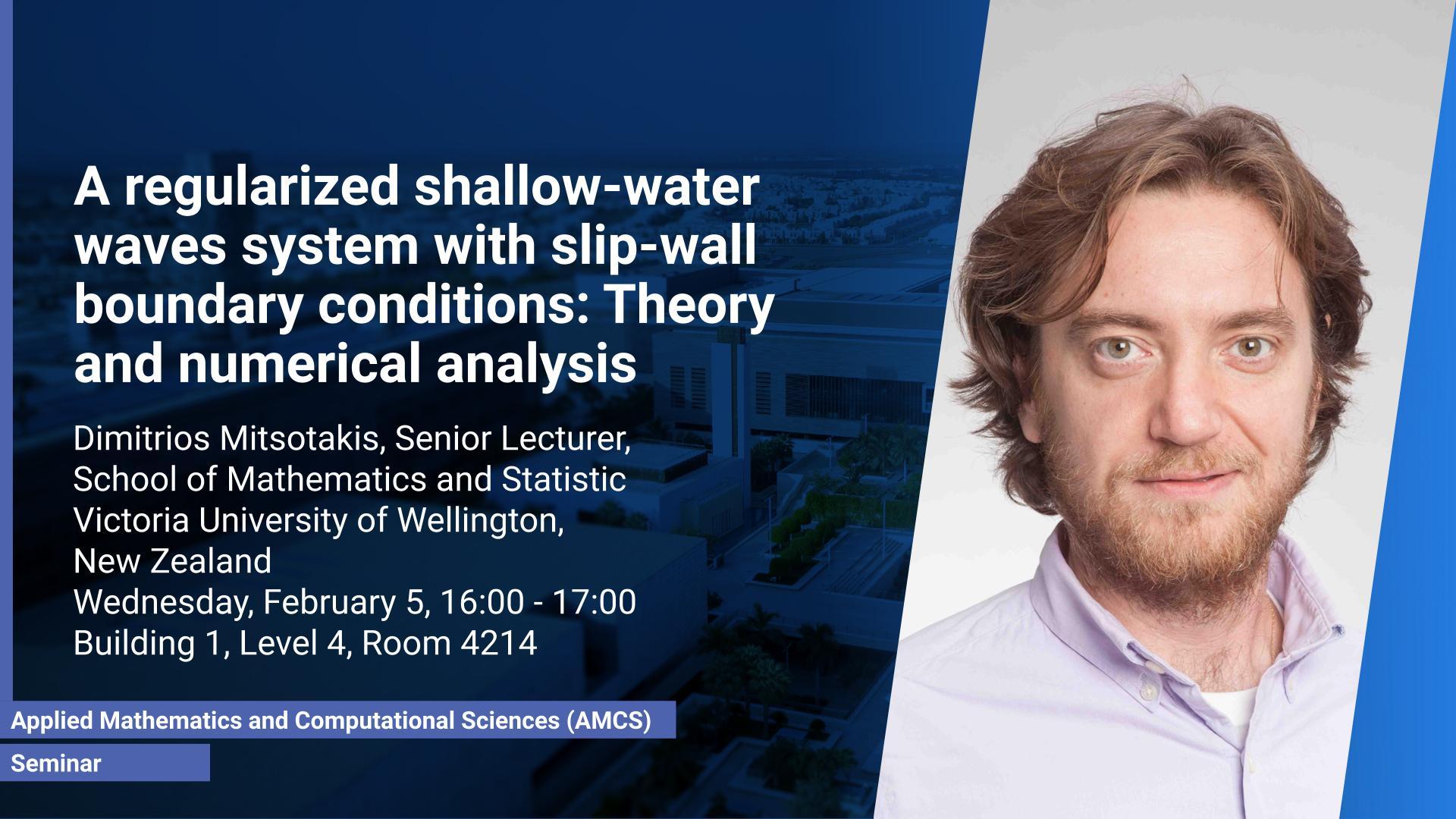 KAUST CEMSE AMCS Seminar Dimitrios Mitsotakis a regularized shallow water waves system