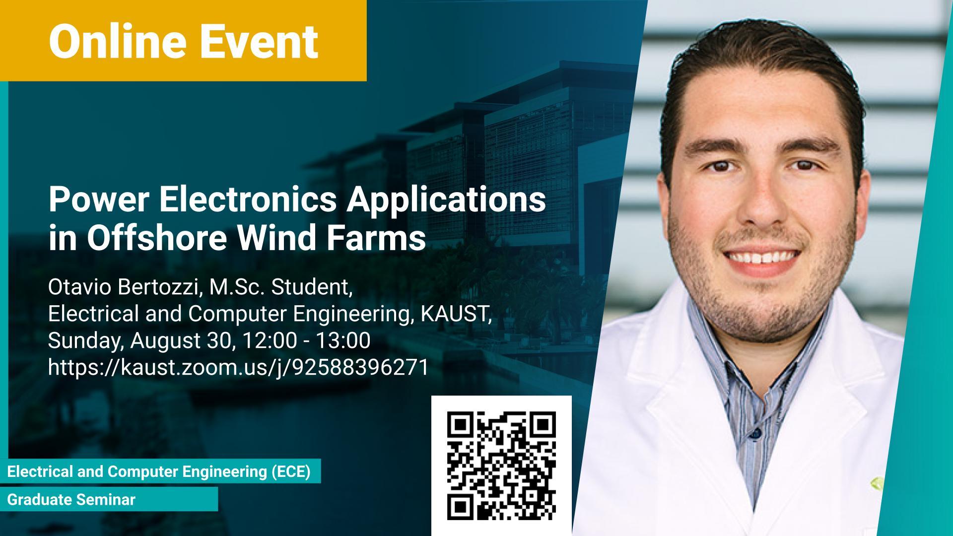 KAUST CEMSE ECE Graduate Seminar Otavio Bertozzi Power Elctronics Application in Offshore Wind FarmsName Meaningful
