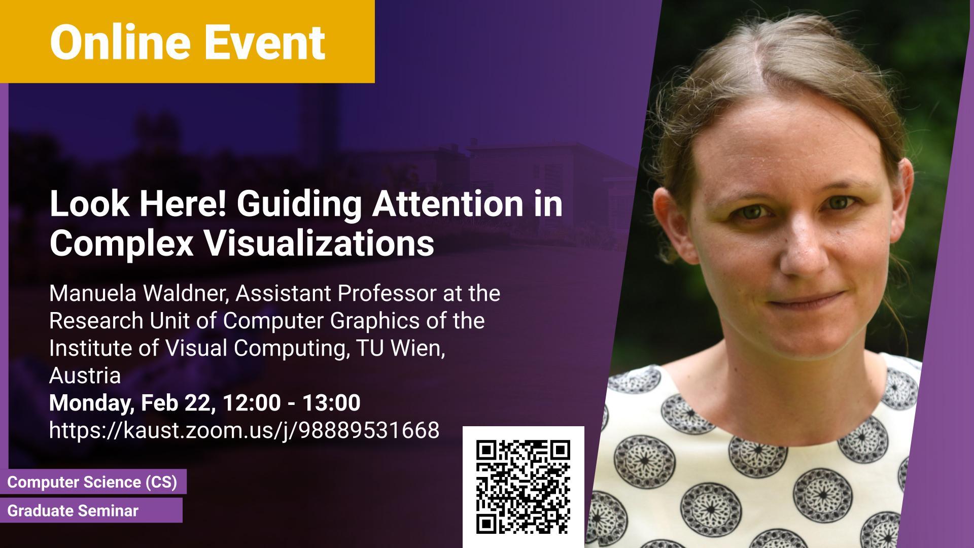 KAUST CEMSE CS Graduate Seminar Manuela Waldner Look Here Guiding Attention in Complex Visualizations