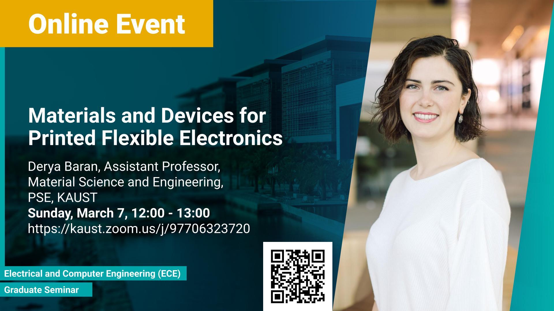 KAUST CEMSE ECE Graduate Seminar Derya Baran Materials and Devices for Printed Flexible Electronics