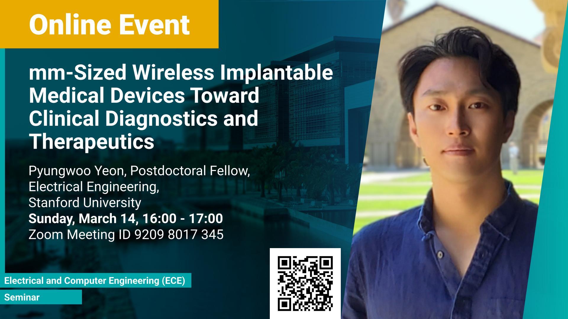 KAUST CEMSE ECE Seminar Pyungwoo Yeon mm-Sized Wireless Implantable Medical Devices Toward Clinical Diagnostics and Therapeutics