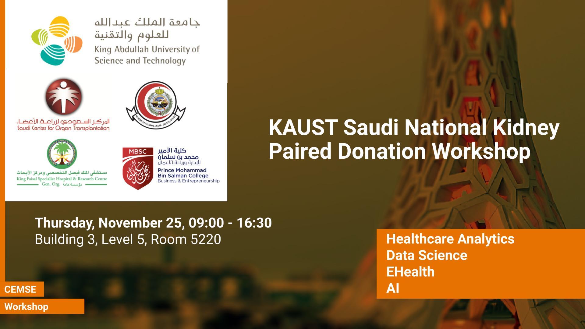 KAUST-CEMSE-Workshop-KAUST-Saudi-National-Kidney-Paired-Donation-Workshop