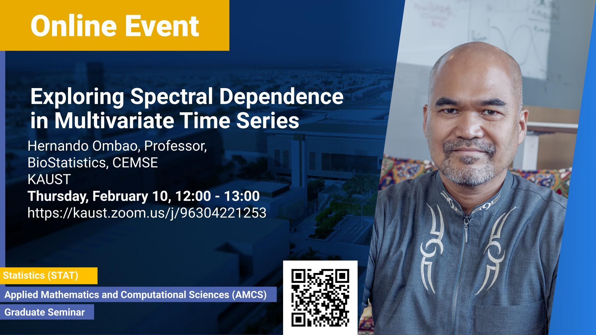 KAUST CEMSE AMCS STAT Graduate Seminar Hernando Ombao Exploring Spectral Dependence in Multivariate Time Series