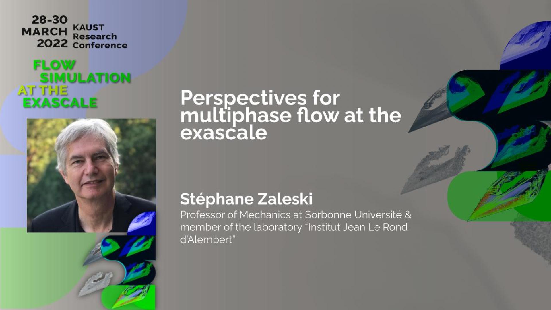 Perspectives for multiphase flow at the exascale Stéphane Zaleski