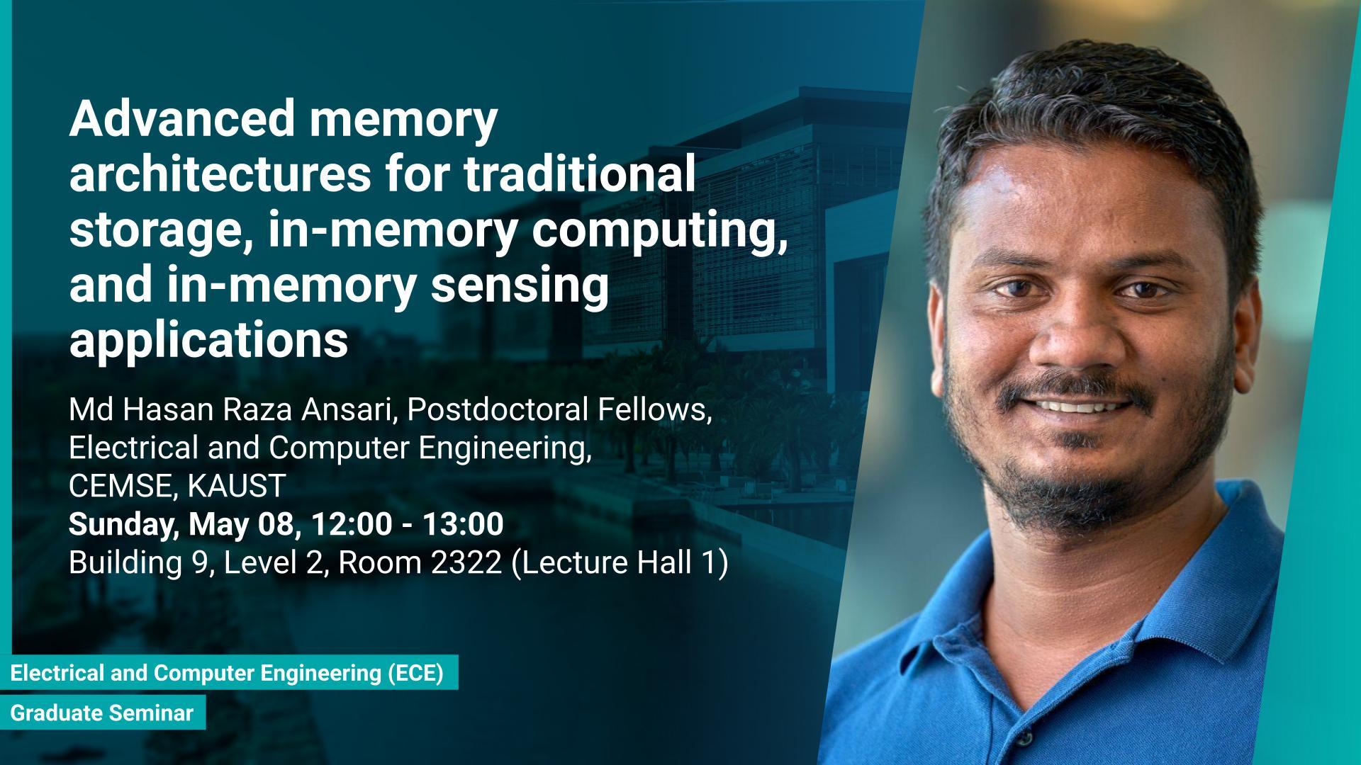 KAUST CEMSE ECE Graduate Seminar Md Hasan Raza Ansari Advanced memory architectures