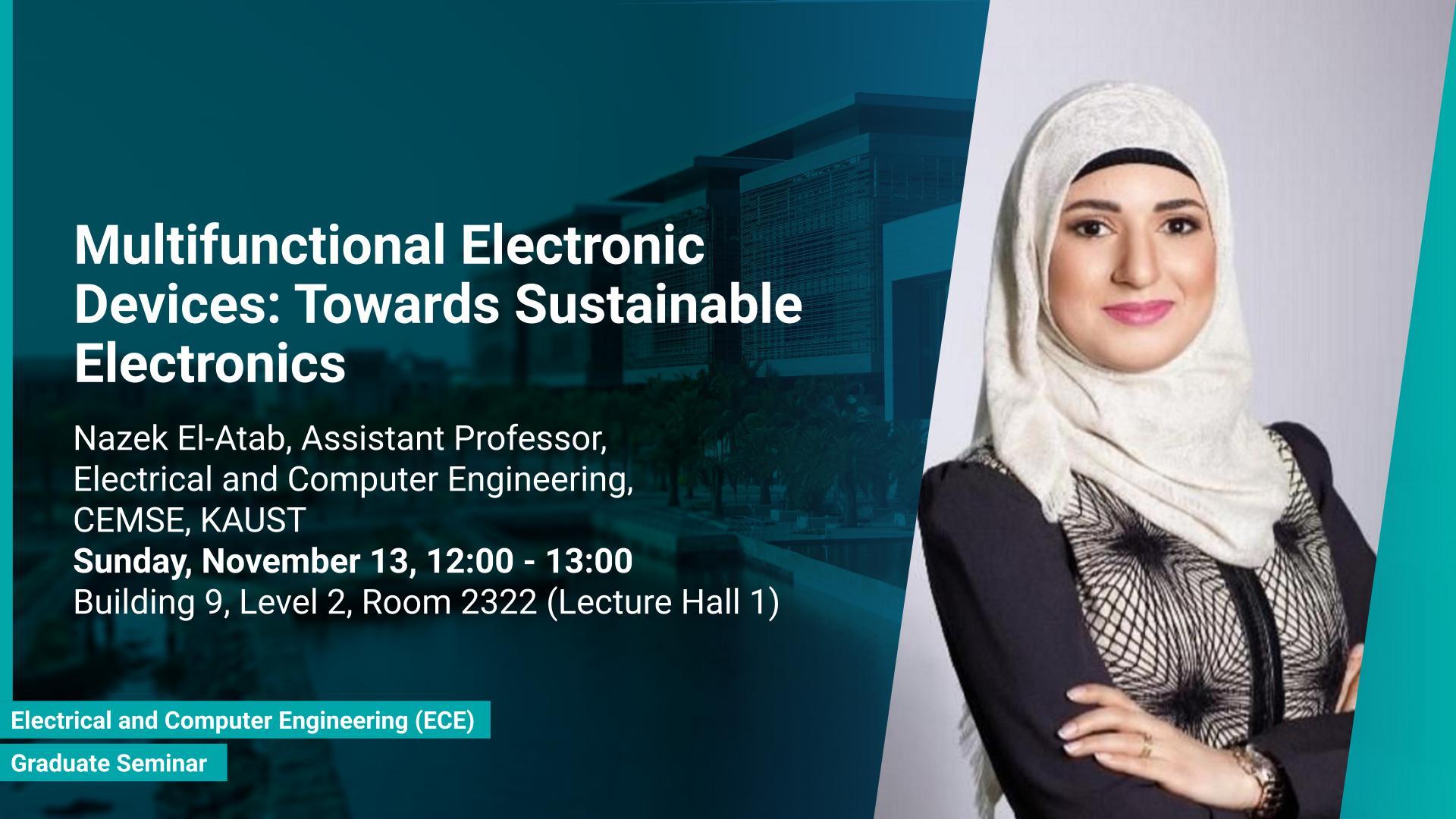 KAUST CEMSE ECE Graduate Seminar Nazek El-Atab Multifunctional Electronic Devices