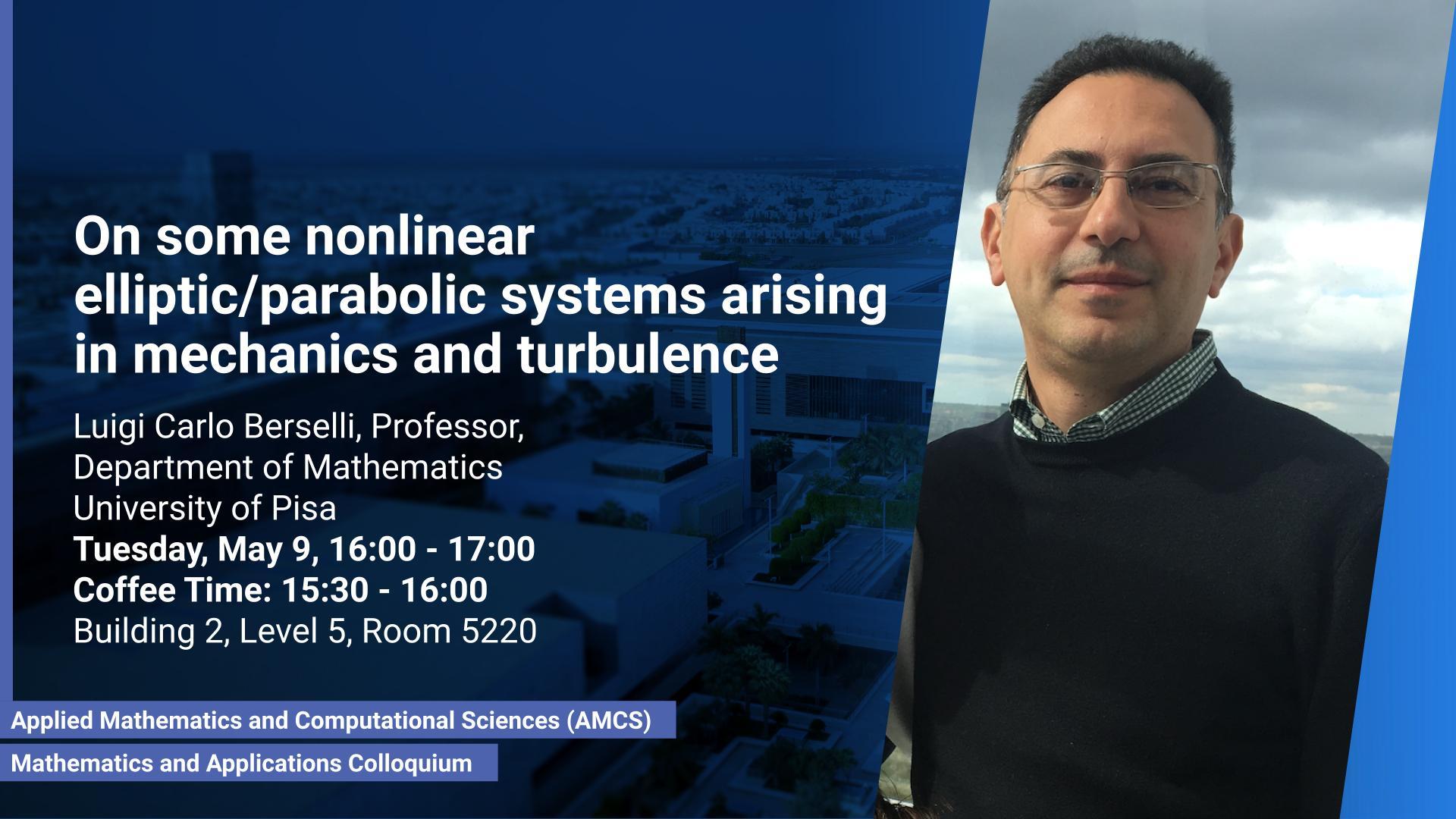 KAUST-CEMSE-AMCS-Mathematics-and-Applocation-Colloquium-On-some-nonlinear-elliptic_parabolic-systems-arising-in-mechanics-and-turbulence