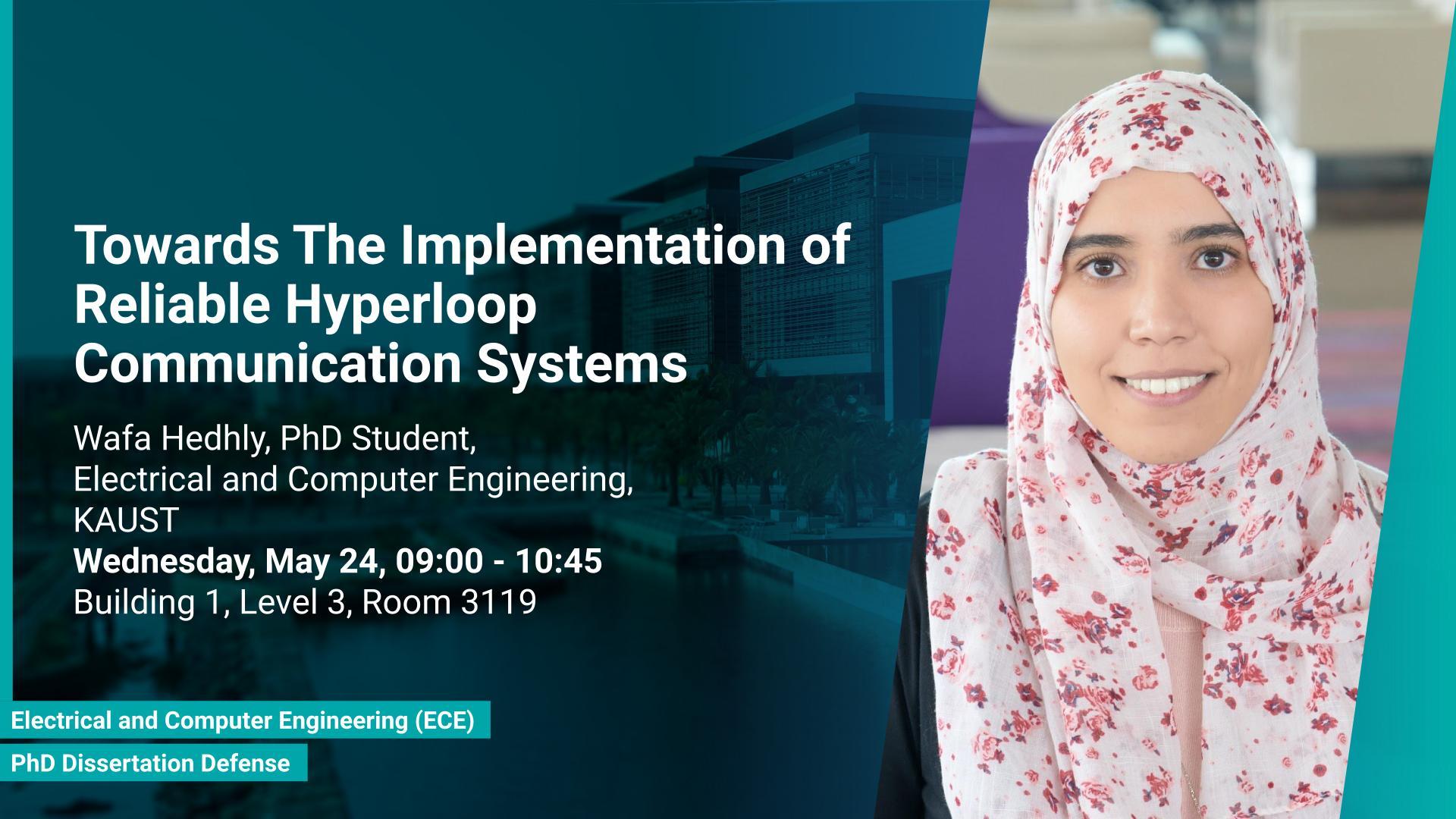 KAUST CEMSE ECE Event PhD Defense Wafa Hedhly Towards The Implementation of Reliable Hyperloop Communication Systems.jpg