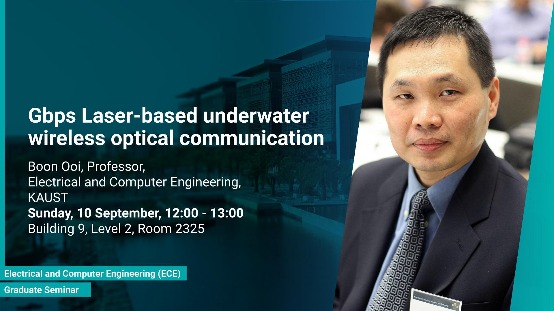 KAUST-CEMSE-ECE-Graduate-Seminar-Boon-S. Ooi-Gbps-Laser-based-underwater-wireless-optical-communication