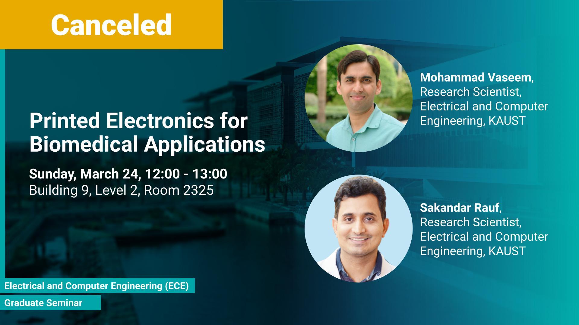 KAUST-CEMSE-ECE-Graduate-Seminar-Mohammad-Vaseem-and-Sakandar-Printed-Electronics-for-Biomedical-Applications