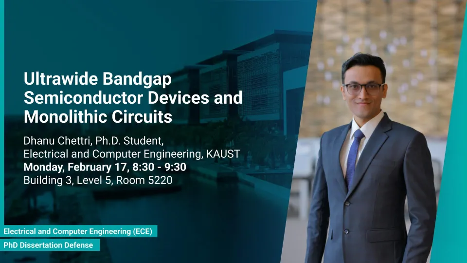 KAUST-CEMSE-ECE-PhD-Dissertation-Defense-Dhanu-Chetri-Ultrawide-Bandgap-Semiconductor-Devices-and-Monolithic-Circuits